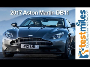 The 2017 Aston Martin DB 11 : Best Car Ever?