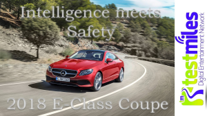 2018 Mercedes Benz E Class COUPE : First Drive